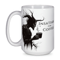 15oz Wendigo Coffee Mug - "INSATIABLE FOR COFFEE"