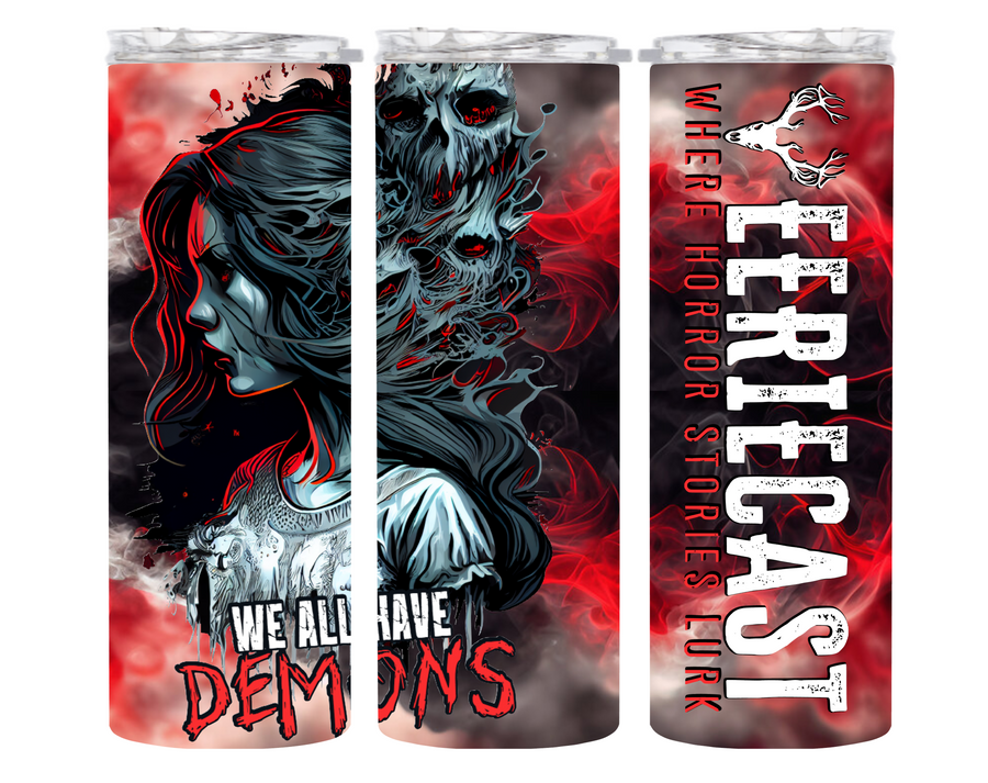 We All Have Demons Glow-in-the-Dark EERIECAST 20 Ounce Stainless Steel Tumbler